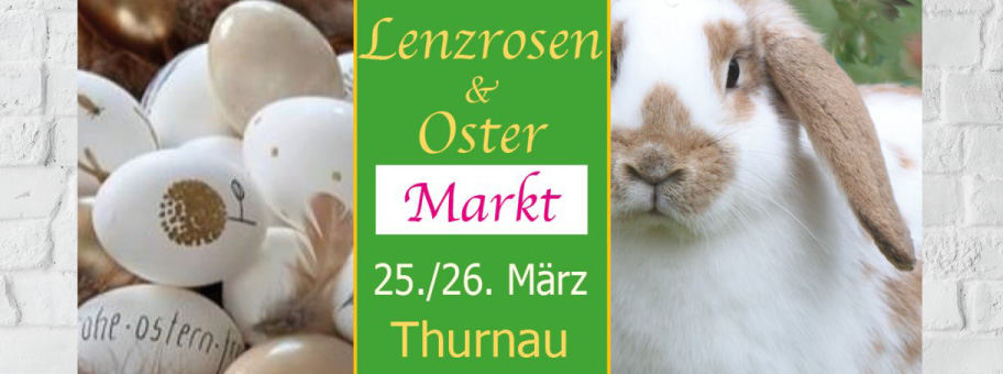 Lenzrosen &amp; Oster Markt Schloss Thurnau - 25./26. März - 