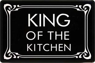 Blechschild *King of the Kitchen* 20x30 cm