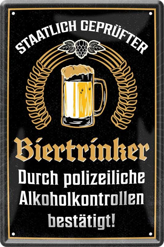 Retro Blechschild *Staatlich geprüfter Biertrinker* 20x30 cm