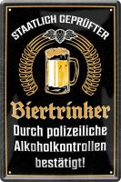 Retro Blechschild *Staatlich geprüfter Biertrinker* 20x30 cm